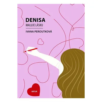 Denisa maluje lásku - Ivana Peroutková