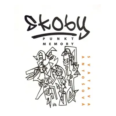 Skoby / Punkt Memory - Svatava Antošová