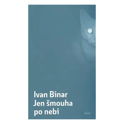 Jen šmouha po nebi - Ivan Binar