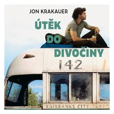 Útěk do divočiny - CDmp3 (Čte David Matásek) - Jon Krakauer