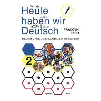 Heute haben wir Deutsch 2 - Pracovní sešit - kolektiv autorů