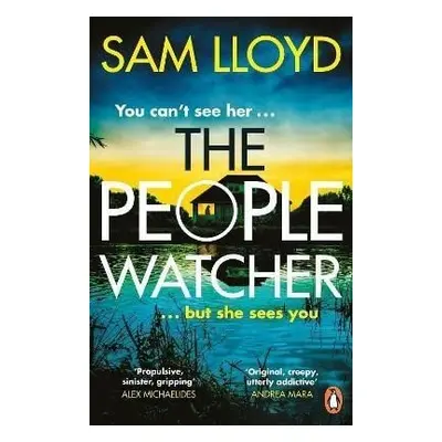 The People Watcher: In the middle of the night, you can´t see her. But she sees you . . . - Sam 