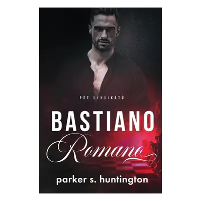 Bastiano Romano - Parker S. Huntington