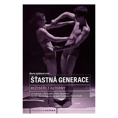 Šťastná generace - Režiséři z alterny - Marta Ljubková