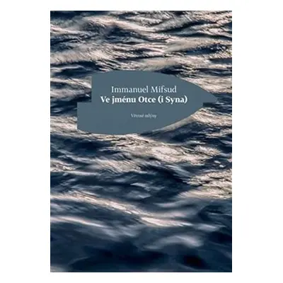 Ve jménu Otce (i Syna) - Immanuel Mifsud