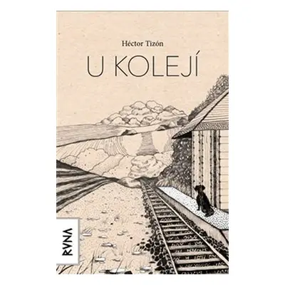 U kolejí - Hector Tizón