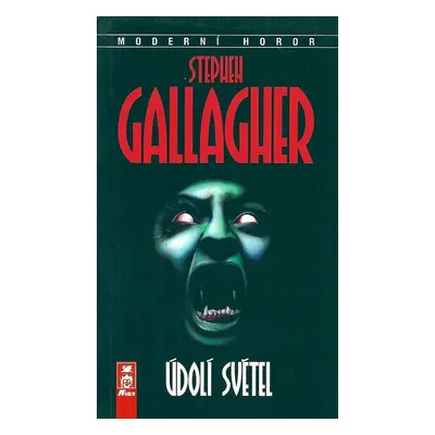 Údolí světel - Stephen Gallagher