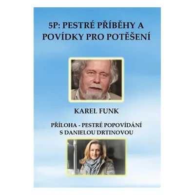 5P: pestré příběhy a povídky pro potěšení - Karel Funk