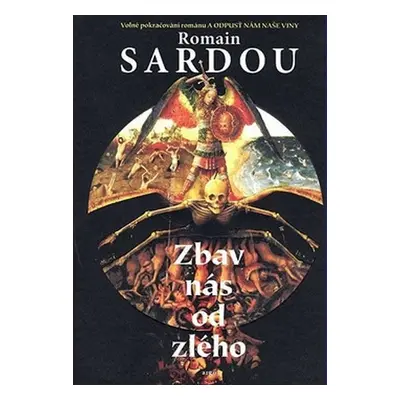 Zbav nás od zlého - Romain Sardou