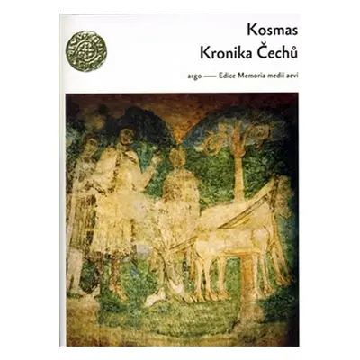 Kronika Čechů - Kosmas