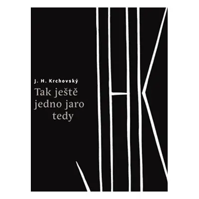 Tak ještě jedno jaro tedy - J. H. Krchovský