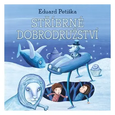 Stříbrné dobrodružství - CDmp3 (Čte Matouš Ruml) - Eduard Petiška