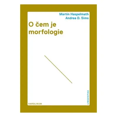 O čem je morfologie - Martin Haspelmath