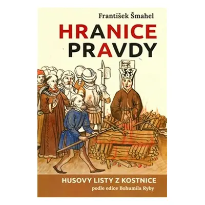 Hranice pravdy - František Šmahel