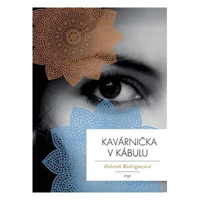 Kavárnička v Kábulu - Deborah Rodriguez