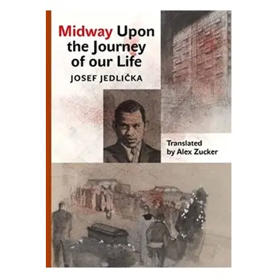 Midway Upon the Journey of Our Life - Josef Jedlička