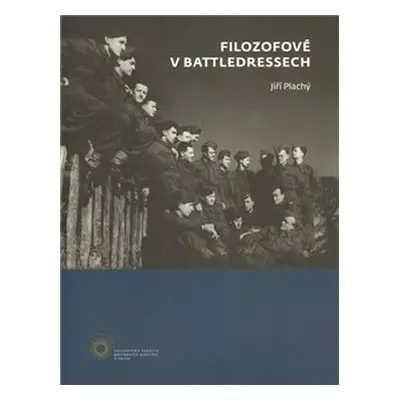 Filozofové v battledresech - Jiří Plachý