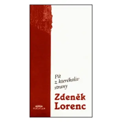 Pít z jakékoliv strany - Zdeněk Lorenc