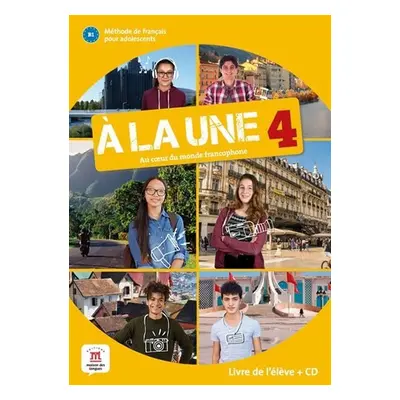 A la une 4 (A2.2) – Livre de l´éleve + CD