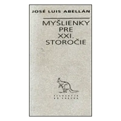 Myšlienky pre XXI. storočie - José Luis Abellán