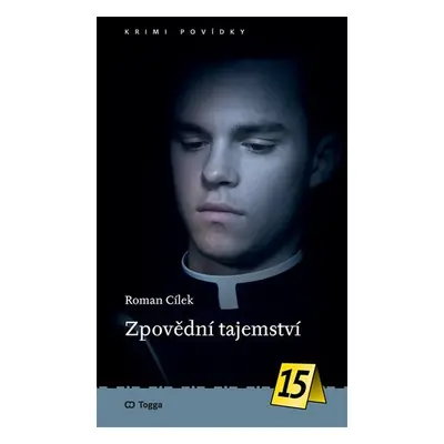 Zpovědní tajemství - Roman Cílek