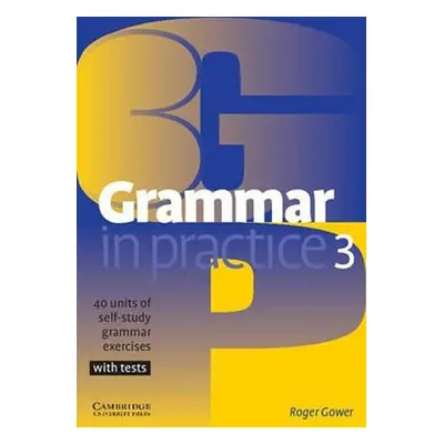 Grammar in Practice 3 - Roger Gower