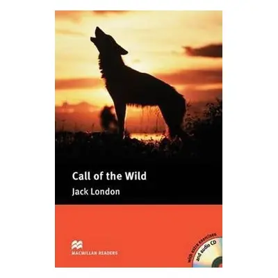 Macmillan Readers Pre-Intermediate: Call of Wild T. Pk with CD - Jack London