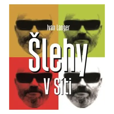 Šlehy v Síti - Ivan Langer