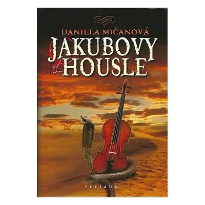 Jakubovy housle - Daniela Mičanová