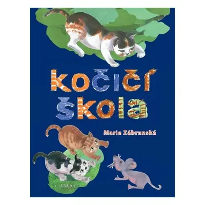 Kočičí škola, 1. vydání - Marie Zábranská