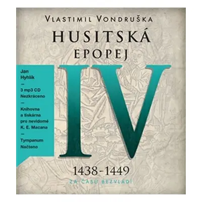 Husitská epopej IV. - Za časů bezvládí - 3 CDmp3 (Čte Jan Hyhlík) - Vlastimil Vondruška