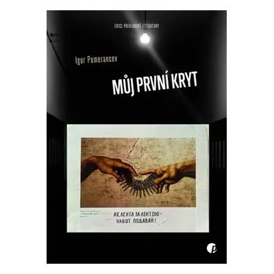 Můj první kryt - Igor Pomerancev