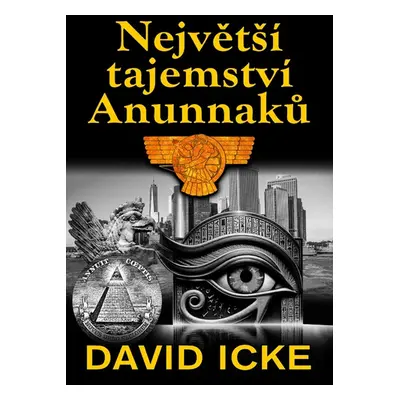 Největší tajemství Anunnaků - David Icke