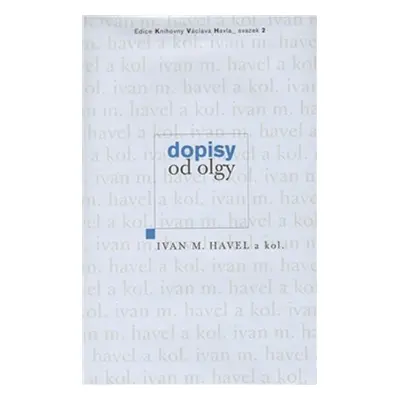 Dopisy od Olgy, 1. vydání - Ivan Havel