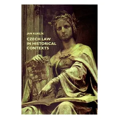 Czech law in historical contexts - Jan Kuklík