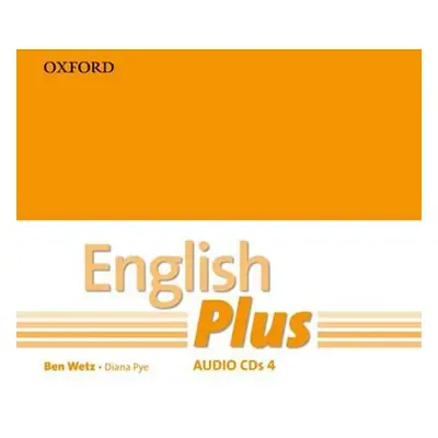 English Plus 4 Class Audio CDs /3/ - Ben Wetz