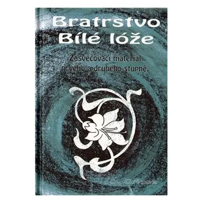 Bratrstvo Bílé lóže - Otakar Griese