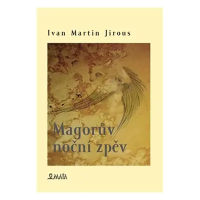 Magorův noční zpěv - Ivan Martin Jirous