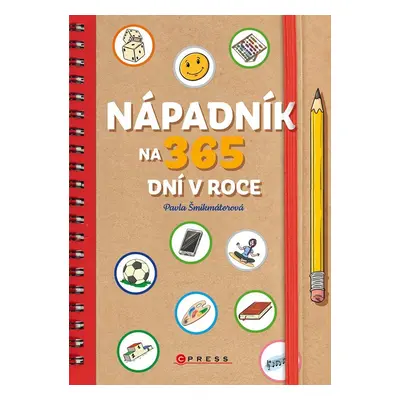 Nápadník na 365 dní v roce - Pavla Šmikmátorová