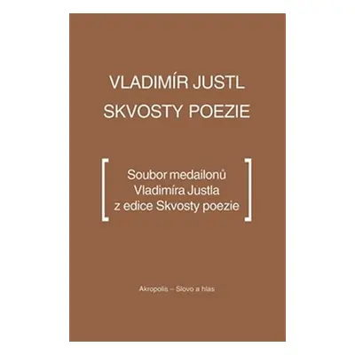 Skvosty poezie - Vladimír Justl