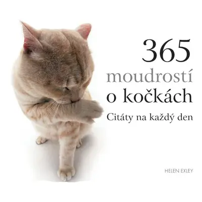 365 moudrostí o kočkách - Helen Exleyová