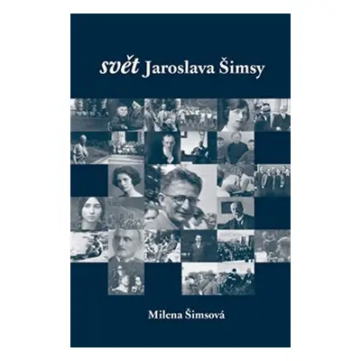 Světa Jaroslava Šimsy - Milena Šimsová