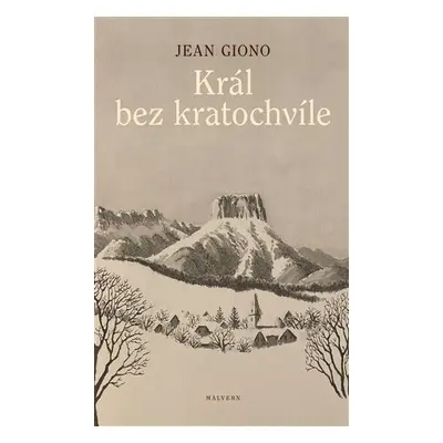 Král bez kratochvíle - Jean Giono