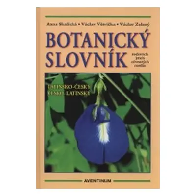 Botanický slovník - Anna Skalická