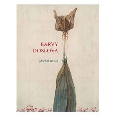 Barvy doslova - Michal Bauer