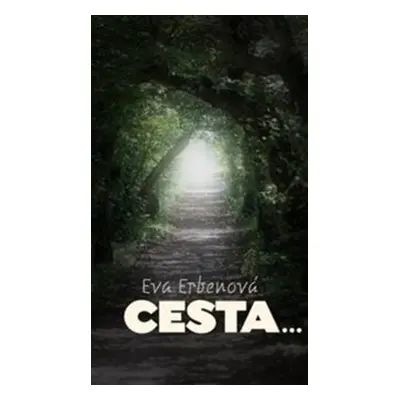 Cesta..., 2. vydání - Eva Erbenová