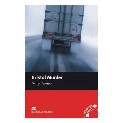 Macmillan Readers Intermediate: Bristol Murder - Philip Prowse