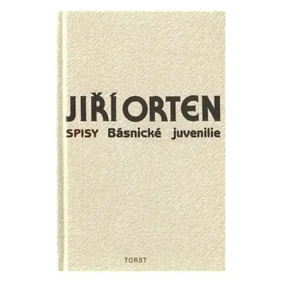 Básnické juvenilie - Jiří Orten