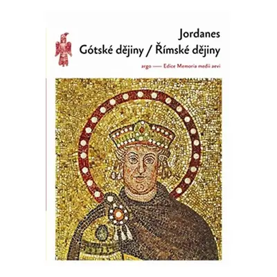 Gótské dějiny / Římské dějiny - Jordanes