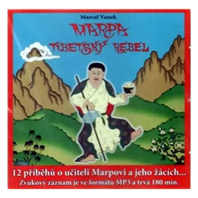 Marpa - Tibetský rebel - CD - Marcel Vanek